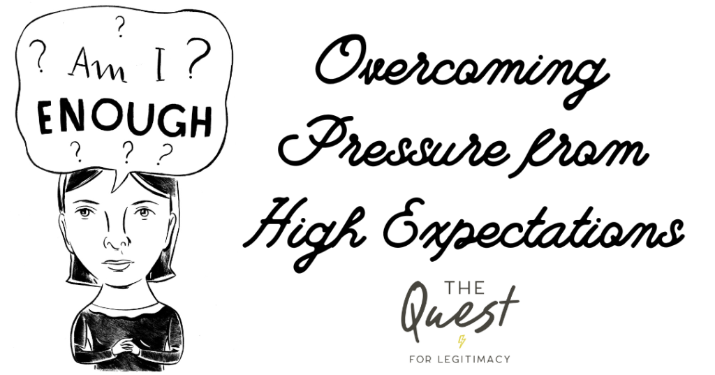 Overcoming pressure from high expectations